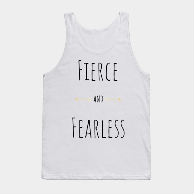 Fierce And Fearless Strong Woman Gifts Tank Top by gillys